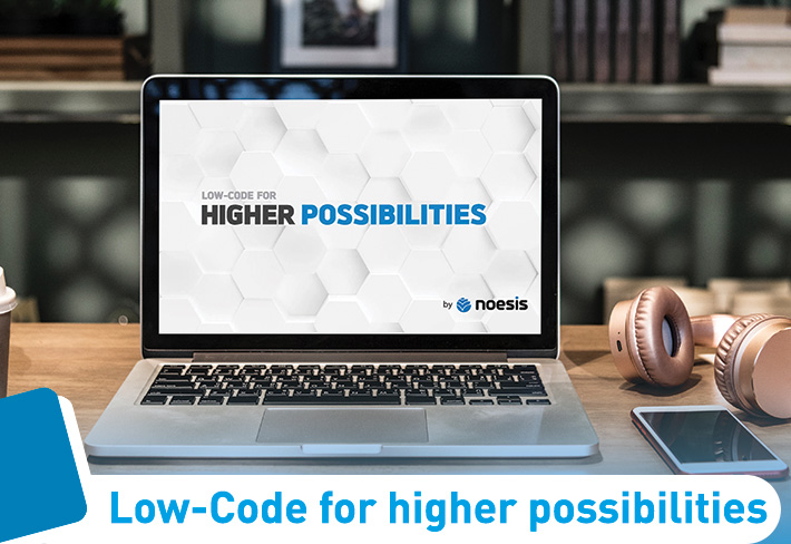 Low Code for higher possibilities