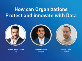 Roundtable How can Organizations Protect and innovate with Data